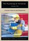 Image for The Psychology of Terrorism : Volume II, Clinical Aspects and Responses