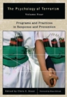 Image for The Psychology of Terrorism : Volume IV, Programs and Practices in Response and Prevention