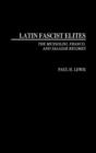 Image for Latin Fascist Elites : The Mussolini, Franco, and Salazar Regimes