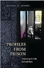 Image for Profiles from Prison : Adjusting to Life Behind Bars