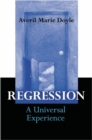 Image for Regression : A Universal Experience