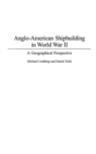 Image for Anglo-American Shipbuilding in World War II