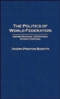 Image for The Politics of World Federation