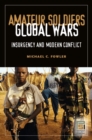 Image for Amateur Soldiers, Global Wars