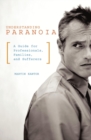 Image for Paranoia  : a guide for the caretaker, the paranoiac and the victim