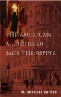 Image for The American Murders of Jack the Ripper