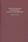Image for The Psychology of Death in Fantasy and History