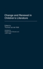 Image for Change and Renewal in Children&#39;s Literature