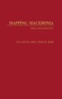 Image for Mapping Macedonia  : idea and identity