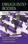 Image for Drugs into bodies  : global AIDS treatment activism