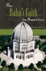 Image for The Baha&#39;i Faith in America