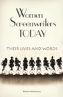 Image for Women screenwriters today  : their lives and words