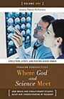 Image for Where God and Science Meet : How Brain and Evolutionary Studies Alter Our Understanding of Religion [3 volumes]