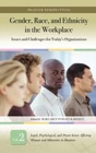 Image for Gender, Race, and Ethnicity in the Workplace : Issues and Challenges for Today&#39;s Organizations