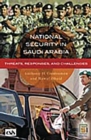 Image for National Security in Saudi Arabia : Threats, Responses, and Challenges