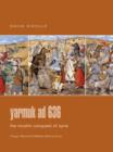 Image for Yarmuk, AD 636  : the Muslim conquest of Syria