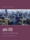 Image for Pavia 1525  : the climax of the Italian wars