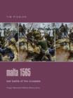 Image for Malta 1565  : last battle of the crusades