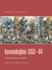 Image for Kawanakajima 1553-64  : samurai power struggle