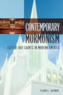 Image for Contemporary Mormonism  : Latter-day Saints in modern America