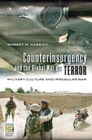 Image for Counterinsurgency and the Global War on Terror : Military Culture and Irregular War