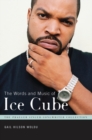 Image for The words and music of Ice Cube