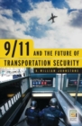 Image for 9/11 and the Future of Transportation Security