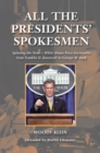 Image for All the Presidents&#39; Spokesmen