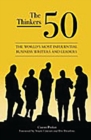 Image for The Thinkers 50 : The World&#39;s Most Influential Business Writers and Leaders