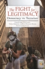 Image for The Fight for Legitimacy : Democracy vs. Terrorism