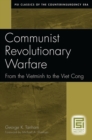 Image for Communist Revolutionary Warfare : From the Vietminh to the Viet Cong