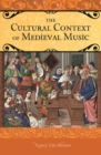 Image for The Cultural Context of Medieval Music
