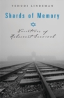 Image for Shards of memory  : narratives of Holocaust survival
