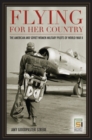 Image for Flying for her country  : the American and Soviet women military pilots of World War II