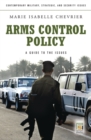 Image for Arms Control Policy : A Guide to the Issues