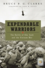 Image for Expendable warriors  : the Battle of Khe Sanh and the Vietnam War