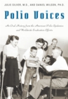Image for Polio voices: an oral history from the American polio epidemics and worldwide eradication efforts