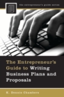 Image for The entrepreneur&#39;s guide to writing business plans and proposals