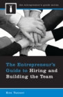 Image for The entrepreneur&#39;s guide to hiring and building the team