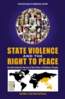 Image for State violence and the right to peace: an international survey of the views of ordinary people