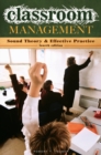 Image for Classroom management  : sound theory and effective practice