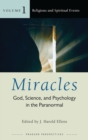 Image for Miracles: God, science, and psychology in the paranormal