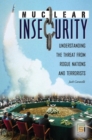 Image for Nuclear insecurity  : understanding the threat from rogue nations and terrorists