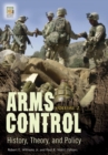 Image for Arms Control [2 volumes] : History, Theory, and Policy