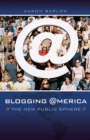 Image for Blogging America : The New Public Sphere