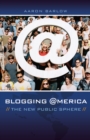 Image for Blogging America: the new public sphere