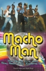 Image for Macho man  : the disco era and gay America&#39;s &#39;coming out&#39;