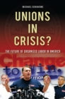 Image for Unions in Crisis?