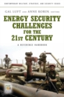 Image for Energy Security Challenges for the 21st Century : A Reference Handbook