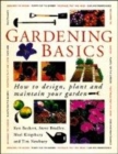 Image for GARDENING BASICS: HOW TO DESIGN, PLANT A